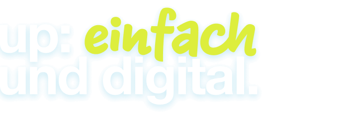 up: einfach und digital.
