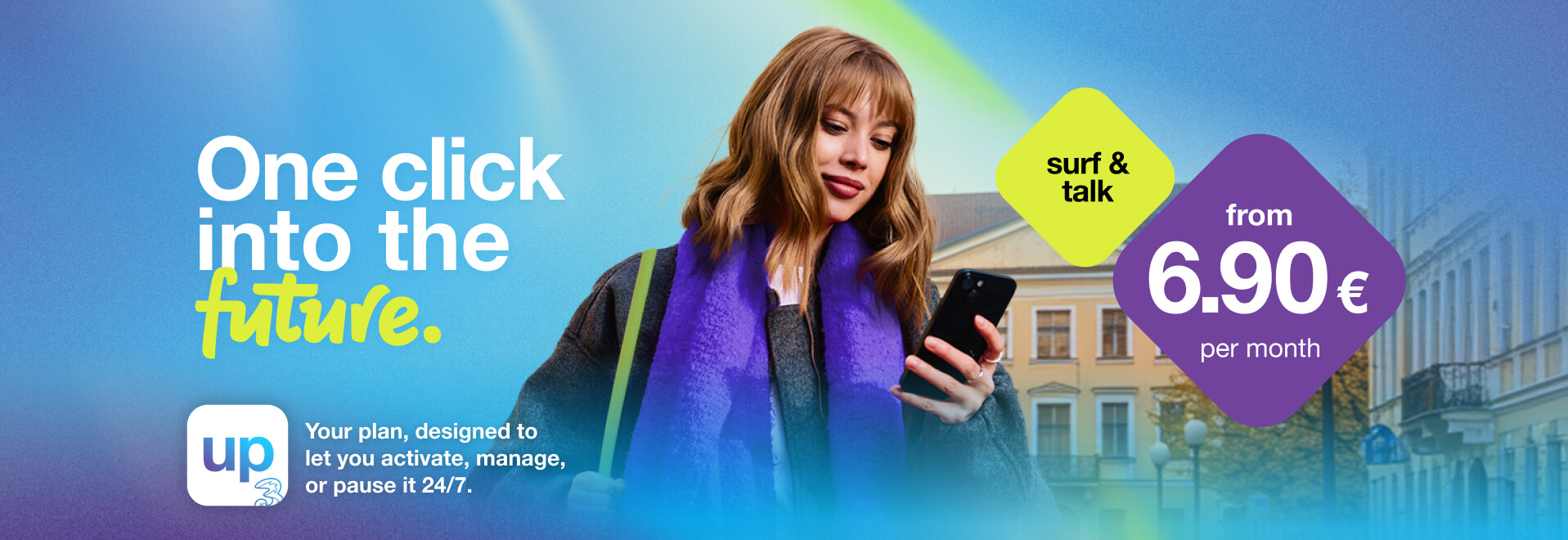 From € 6.90 per month