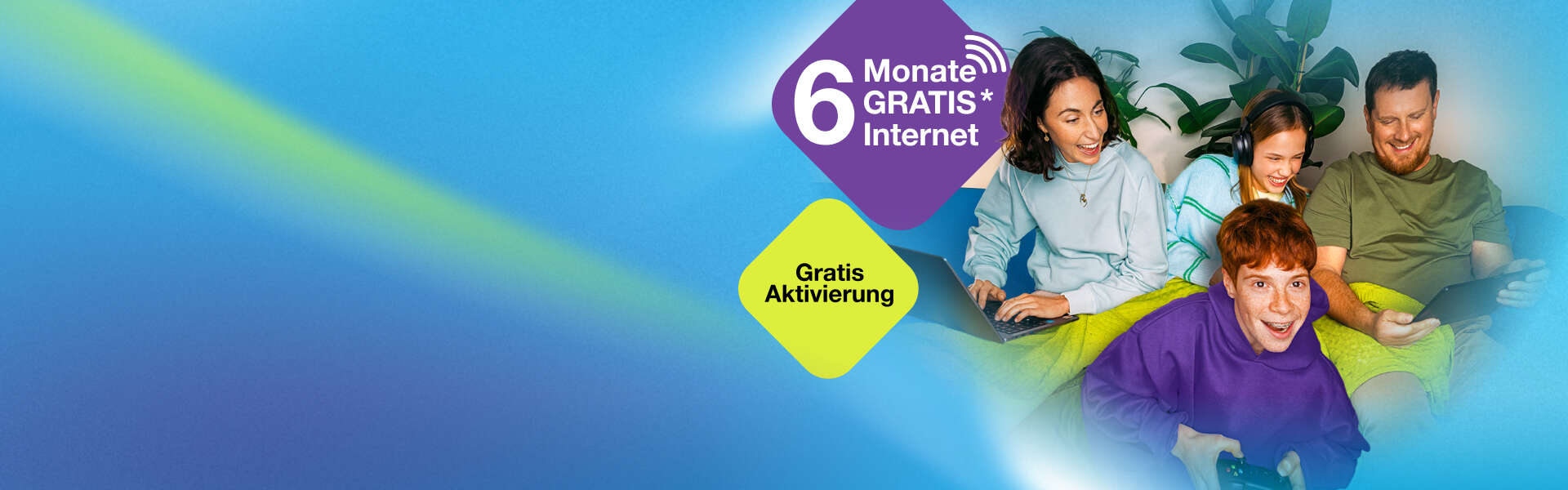 6 Monate gratis Internet*