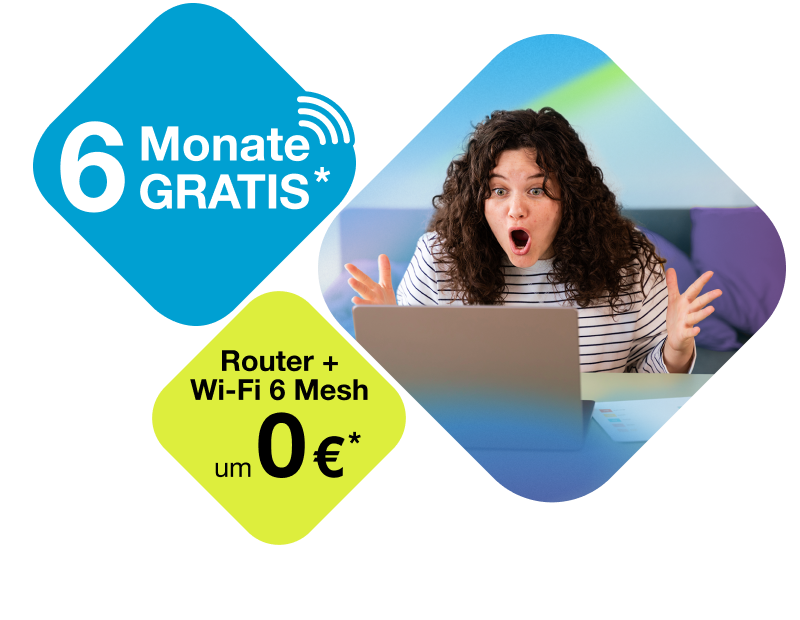 6 Monate gratis*